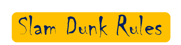 Slam dunk rules